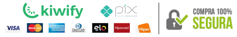 Compra 100% Segura - Kiwify, Pix, Cartões
